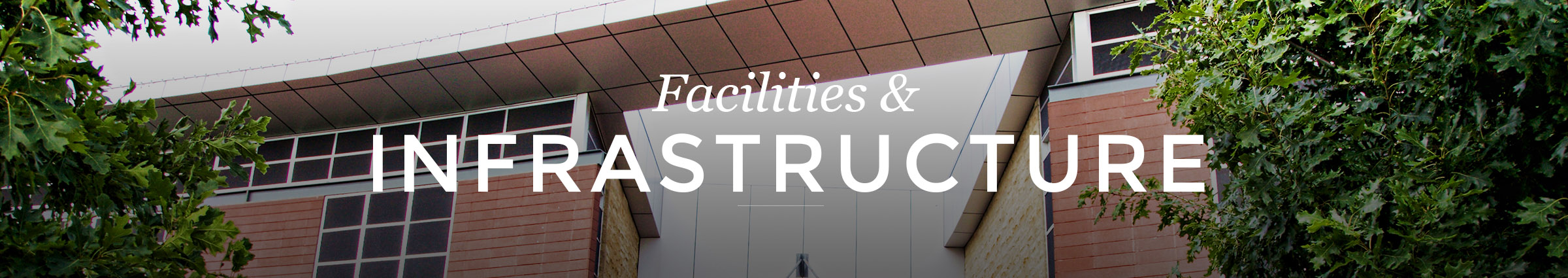 Facilities and Infrastructure 