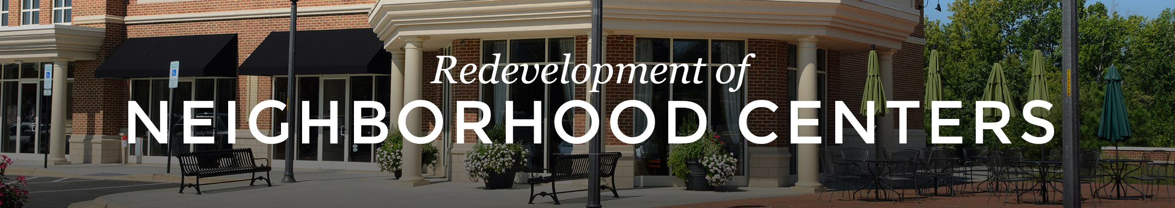 Redevelopment of Neighborhood Centers 