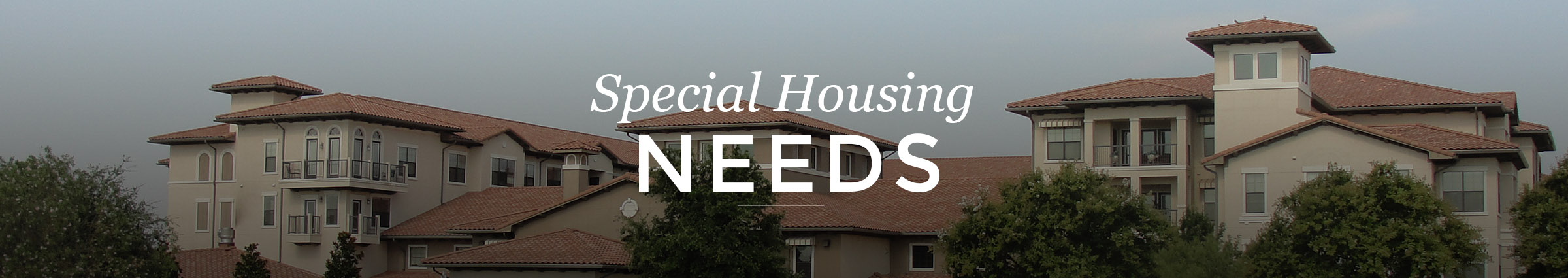 Special Housing Needs